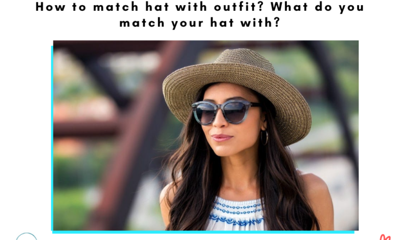 How to match hat with outfit