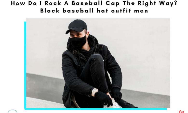 Black baseball hat outfit men