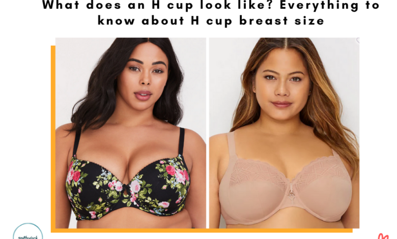 What does an H cup look like? Everything to know about H cup breast size
