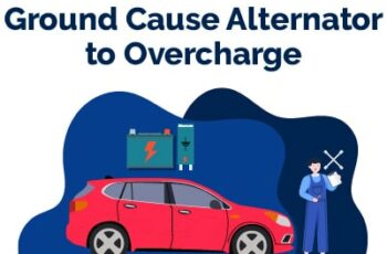 Can A Bad Ground Cause An Alternator To Overcharge?
