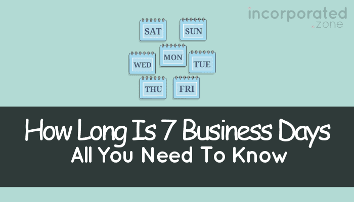 How-Long-Is-7-Business-Days